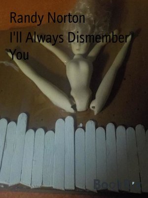 cover image of I'll Always Dismember You